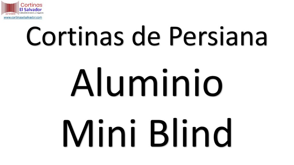 Cortinas de Persiana de Aluminio - Mini Blind - Cortinas El Salvador-01